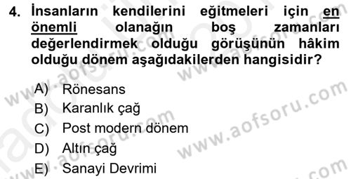 Rekreasyon Yönetimi Dersi 2017 - 2018 Yılı 3 Ders Sınav Soruları 4. Soru