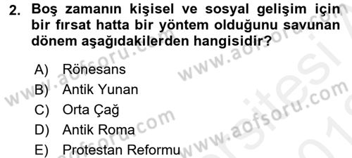 Rekreasyon Yönetimi Dersi 2017 - 2018 Yılı (Vize) Ara Sınav Soruları 2. Soru