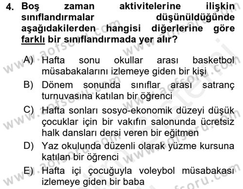 Rekreasyon Yönetimi Dersi 2017 - 2018 Yılı (Vize) Ara Sınav Soruları 4. Soru