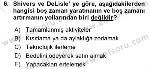 Rekreasyon Yönetimi Dersi 2017 - 2018 Yılı (Vize) Ara Sınav Soruları 6. Soru
