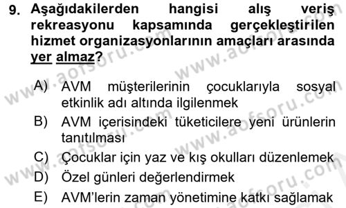 Rekreasyon Yönetimi Dersi 2017 - 2018 Yılı (Vize) Ara Sınav Soruları 9. Soru