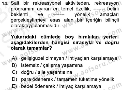 Rekreasyon Yönetimi Dersi 2017 - 2018 Yılı (Final) Dönem Sonu Sınav Soruları 14. Soru