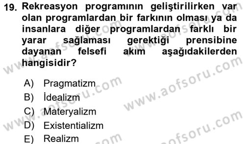 Rekreasyon Yönetimi Dersi 2017 - 2018 Yılı (Final) Dönem Sonu Sınav Soruları 19. Soru