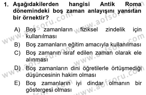 Rekreasyon Yönetimi Dersi 2018 - 2019 Yılı (Vize) Ara Sınav Soruları 1. Soru