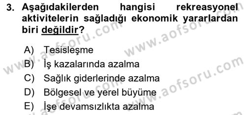 Rekreasyon Yönetimi Dersi 2018 - 2019 Yılı (Vize) Ara Sınav Soruları 3. Soru