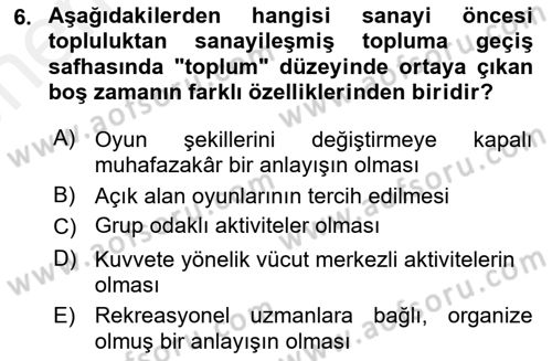 Rekreasyon Yönetimi Dersi 2018 - 2019 Yılı (Vize) Ara Sınav Soruları 6. Soru