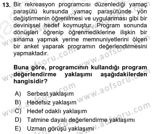 Rekreasyon Yönetimi Dersi 2018 - 2019 Yılı (Final) Dönem Sonu Sınav Soruları 13. Soru