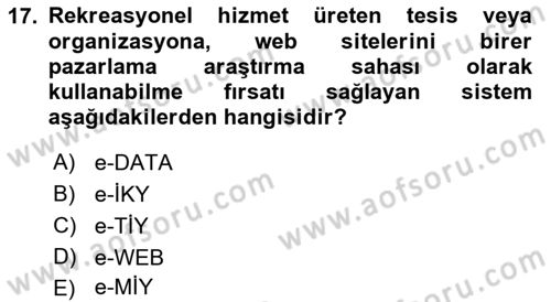 Rekreasyon Yönetimi Dersi 2018 - 2019 Yılı (Final) Dönem Sonu Sınav Soruları 17. Soru
