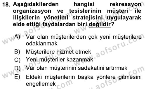 Rekreasyon Yönetimi Dersi 2018 - 2019 Yılı (Final) Dönem Sonu Sınav Soruları 18. Soru