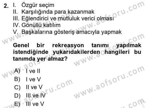 Rekreasyon Yönetimi Dersi 2018 - 2019 Yılı (Final) Dönem Sonu Sınav Soruları 2. Soru