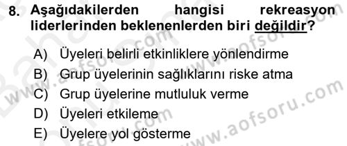 Rekreasyon Yönetimi Dersi 2018 - 2019 Yılı (Final) Dönem Sonu Sınav Soruları 8. Soru
