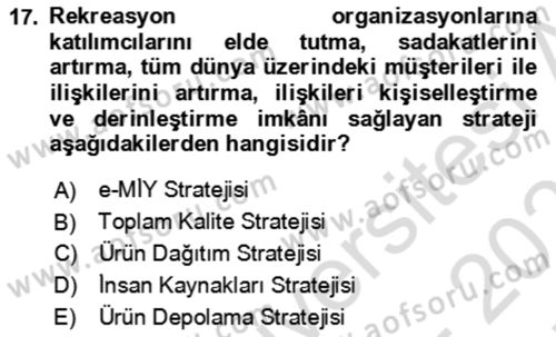 Rekreasyon Yönetimi Dersi 2021 - 2022 Yılı (Final) Dönem Sonu Sınav Soruları 17. Soru