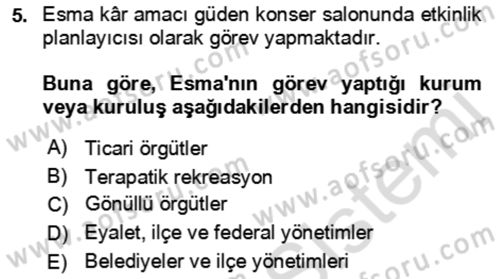 Rekreasyon Yönetimi Dersi 2021 - 2022 Yılı (Final) Dönem Sonu Sınav Soruları 5. Soru