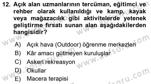 Rekreasyon Yönetimi Dersi 2022 - 2023 Yılı Yaz Okulu Sınav Soruları 12. Soru