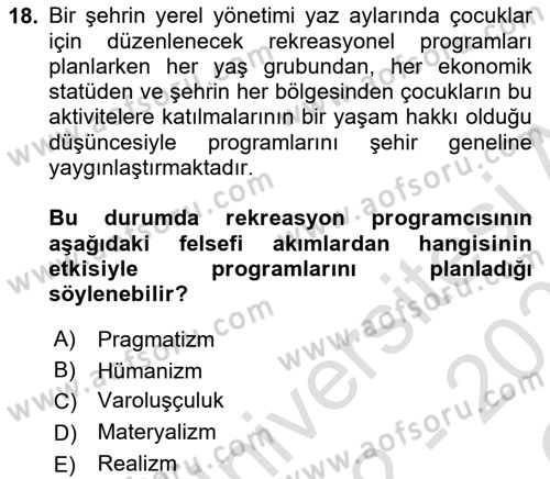 Rekreasyon Yönetimi Dersi 2022 - 2023 Yılı Yaz Okulu Sınav Soruları 18. Soru
