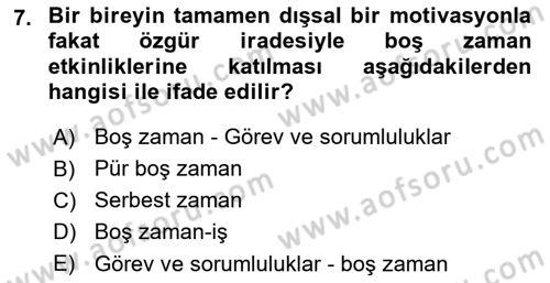 Rekreasyon Yönetimi Dersi 2022 - 2023 Yılı Yaz Okulu Sınav Soruları 7. Soru