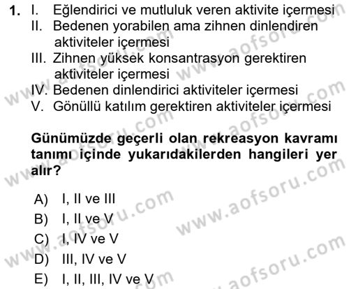 Rekreasyon Yönetimi Dersi 2023 - 2024 Yılı (Vize) Ara Sınav Soruları 1. Soru