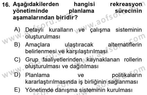 Rekreasyon Yönetimi Dersi 2023 - 2024 Yılı (Vize) Ara Sınav Soruları 16. Soru