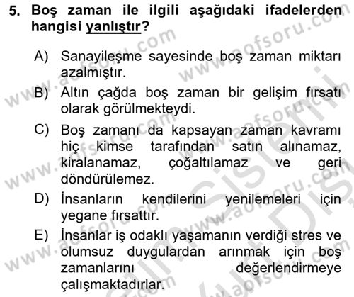 Rekreasyon Yönetimi Dersi 2023 - 2024 Yılı (Vize) Ara Sınav Soruları 5. Soru