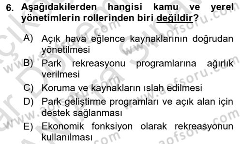 Rekreasyon Yönetimi Dersi 2023 - 2024 Yılı (Vize) Ara Sınav Soruları 6. Soru