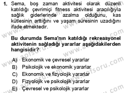 Rekreasyon Yönetimi Dersi 2023 - 2024 Yılı (Final) Dönem Sonu Sınav Soruları 1. Soru