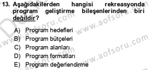 Rekreasyon Yönetimi Dersi 2023 - 2024 Yılı (Final) Dönem Sonu Sınav Soruları 13. Soru