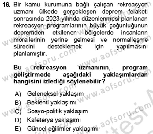 Rekreasyon Yönetimi Dersi 2023 - 2024 Yılı (Final) Dönem Sonu Sınav Soruları 16. Soru