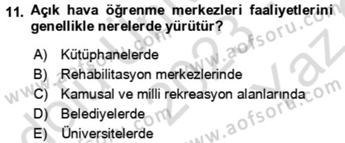 Rekreasyon Yönetimi Dersi 2023 - 2024 Yılı Yaz Okulu Sınav Soruları 11. Soru