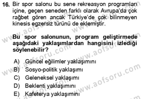 Rekreasyon Yönetimi Dersi 2023 - 2024 Yılı Yaz Okulu Sınav Soruları 16. Soru