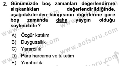 Rekreasyon Yönetimi Dersi 2023 - 2024 Yılı Yaz Okulu Sınav Soruları 2. Soru