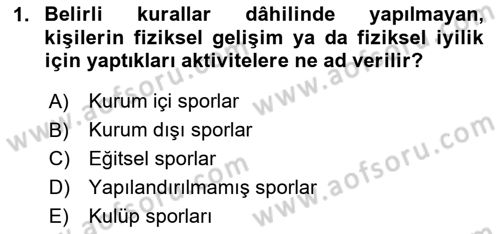 Rekreasyon Yönetimi Dersi 2024 - 2025 Yılı (Final) Dönem Sonu Sınav Soruları 1. Soru