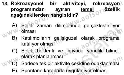 Rekreasyon Yönetimi Dersi 2024 - 2025 Yılı (Final) Dönem Sonu Sınav Soruları 13. Soru