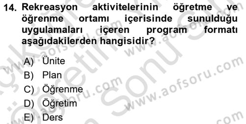 Rekreasyon Yönetimi Dersi 2024 - 2025 Yılı (Final) Dönem Sonu Sınav Soruları 14. Soru