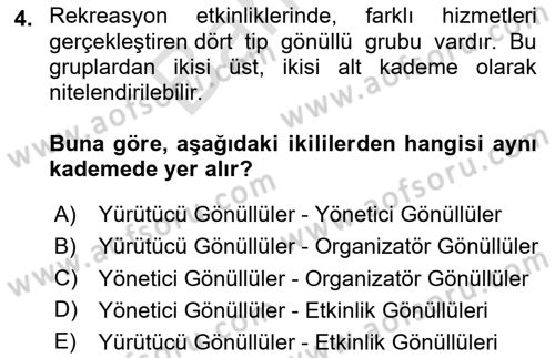 Rekreasyon Yönetimi Dersi 2024 - 2025 Yılı (Final) Dönem Sonu Sınav Soruları 4. Soru