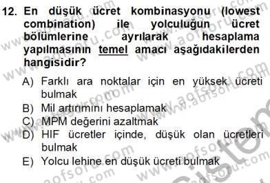 Bilet Satış Dersi 2012 - 2013 Yılı (Vize) Ara Sınav Soruları 12. Soru