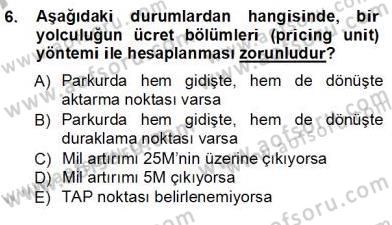 Bilet Satış Dersi 2012 - 2013 Yılı (Vize) Ara Sınav Soruları 6. Soru