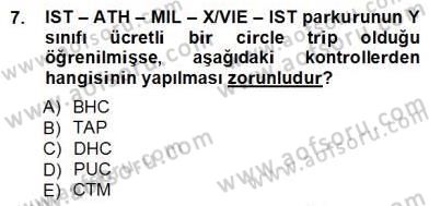 Bilet Satış Dersi 2012 - 2013 Yılı (Vize) Ara Sınav Soruları 7. Soru