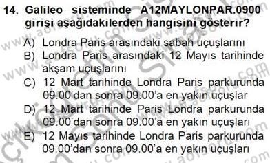 Bilet Satış Dersi 2012 - 2013 Yılı (Final) Dönem Sonu Sınavı 14. Soru