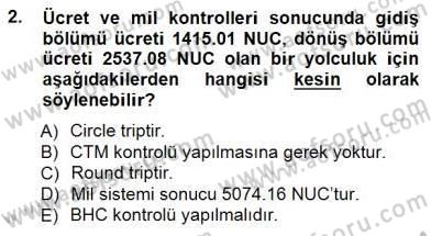 Bilet Satış Dersi 2012 - 2013 Yılı (Final) Dönem Sonu Sınavı 2. Soru