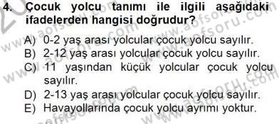 Bilet Satış Dersi 2012 - 2013 Yılı (Final) Dönem Sonu Sınavı 4. Soru