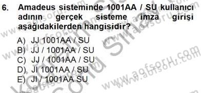 Bilet Satış Dersi 2012 - 2013 Yılı (Final) Dönem Sonu Sınav Soruları 6. Soru