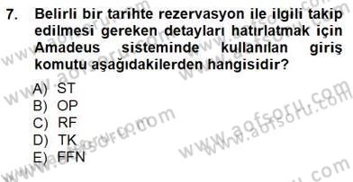 Bilet Satış Dersi 2012 - 2013 Yılı (Final) Dönem Sonu Sınavı 7. Soru