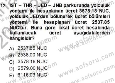 Bilet Satış Dersi 2013 - 2014 Yılı (Vize) Ara Sınav Soruları 12. Soru