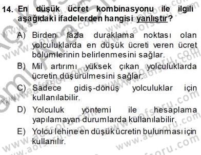 Bilet Satış Dersi 2013 - 2014 Yılı (Vize) Ara Sınav Soruları 14. Soru