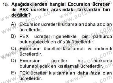 Bilet Satış Dersi 2013 - 2014 Yılı (Vize) Ara Sınav Soruları 15. Soru
