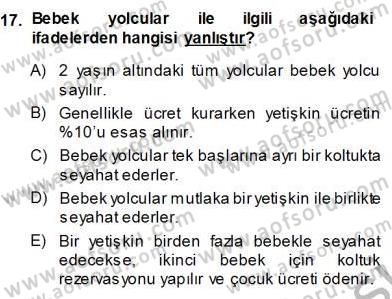 Bilet Satış Dersi 2013 - 2014 Yılı (Vize) Ara Sınav Soruları 17. Soru