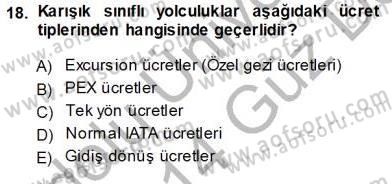 Bilet Satış Dersi 2013 - 2014 Yılı (Vize) Ara Sınav Soruları 18. Soru