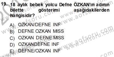 Bilet Satış Dersi 2013 - 2014 Yılı (Vize) Ara Sınav Soruları 19. Soru