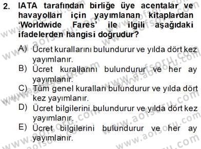 Bilet Satış Dersi 2013 - 2014 Yılı (Vize) Ara Sınav Soruları 2. Soru