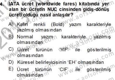 Bilet Satış Dersi 2013 - 2014 Yılı (Vize) Ara Sınav Soruları 4. Soru